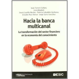 HACIA LA BANCA MULTICANAL.